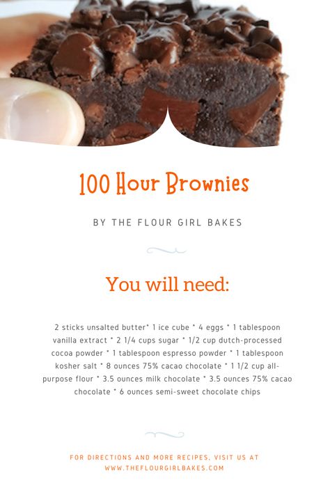 100 Hour Brownies - The Flour Girl Bakes :) 100 Hour Brownies, Amazing Brownies, Brownie Sundae, Cacao Chocolate, Best Brownies, Chocolate Chocolate, Semi Sweet Chocolate Chips, Fudgy Brownies, Worth The Wait