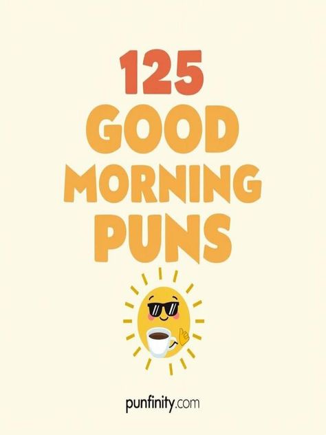 good morning puns Have A Good Day Puns, Funny Ways To Say Good Morning, Good Morning Jokes, Autumn Puns, Breakfast Puns, Fall Puns, Morning Jokes, Corny Puns, Funny Good Morning Messages