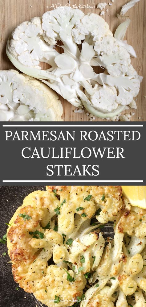 Parmesan Roasted Cauliflower Steaks | A Day in the Kitchen Breaded Cauliflower Steaks Baked, Cauliflower Pizza Bites, Cauliflower Steaks Recipes, Parmesan Roasted Cauliflower, Roasted Cauliflower Steaks, Grilled Cauliflower, Baked Steak, Cauliflower Steaks, Veggie Side Dishes