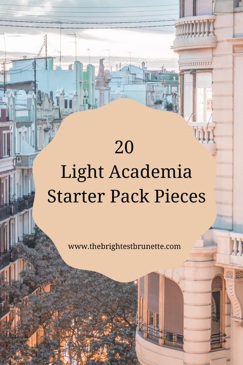 20 Light Academia Starter Pack Pieces Academia Aesthetic Light, Simple Light Academia Outfits, Color Academia Outfit, Light Academia Inspiration, Dark Academia Capsule Wardrobe Summer, Capsule Wardrobe Light Academia, Academia Light Aesthetic, Light Academia Pajamas, Light Academia Starter Pack