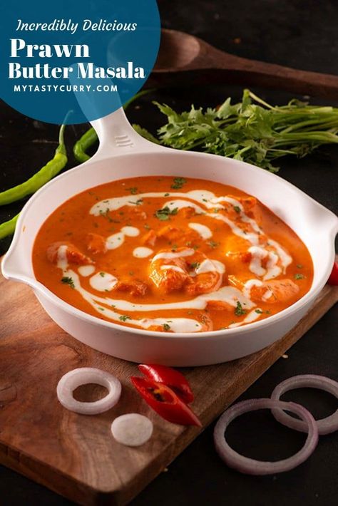 Butter Chicken Style Prawn Makhani with ITC Master Chef Prawns via @rekhakakkar Butter Prawn Recipe, Indian Shrimp Recipes, Chicken And Prawn Curry, Indian Shrimp, Shrimp And Rice Dishes, Indian Prawn Recipes, How To Cook Prawns, Butter Prawn, Chicken Makhani