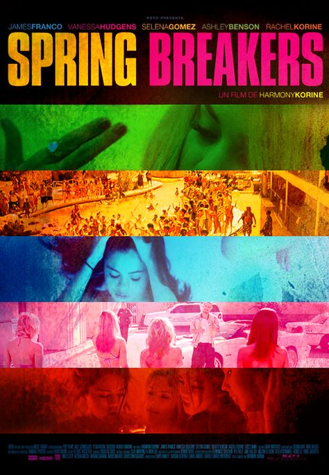 Spring Breakers Poster edited by me Spring Breakers Poster, Spring Breakers Film, Spring Breakers Movie, Spring Break Movie, A24 Movies, Broken Movie, Neon 90s, Colour Grading, Dorm Room Walls