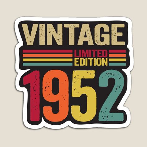 70 Year Old Gifts Vintage 1952 70th Birthday gift by BahaaIB | Redbubble 1952 Birthday, Present For Parents, Old Man Birthday, Party Design Poster, Birthday Wishes For Son, Logos Retro, 70th Birthday Party, Birthday Party Design, Gift Idea For Women