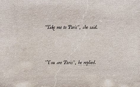 Take Me To Paris She Said Quote, French Love Quotes Aesthetic, French Quotes About Self Love, Museum Caption Ideas, Paris Captions Instagram Aesthetic, City Love Quotes, Paris Ig Captions, French Aesthetic Quotes, Museum Quotes Instagram