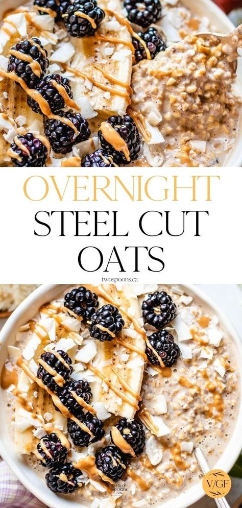 Overnight Oats Recipe Vegan, Quick Steel Cut Oats Recipes, Recipes Using Steel Cut Oats, Steel Oats Recipes Overnight Oatmeal, Healthy Steel Cut Oats Recipe, Steel Cut Oats Recipes Overnight, Overnight Oats With Steel Cut Oats, Overnight Steel Oats, Steelcut Oats Recipes