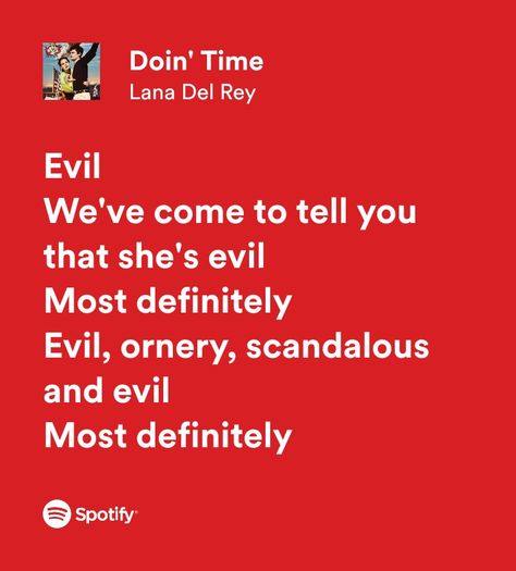 Lana Del Rey Doin Time Spotify, Doing Time Lana Del Rey, Doin Time Lana Del Rey Aesthetic, Doin Time Lyrics, Doin Time Aesthetic, Doin Time Lana Del Rey, Recommended Songs, Lana Lyrics, Sing Me To Sleep