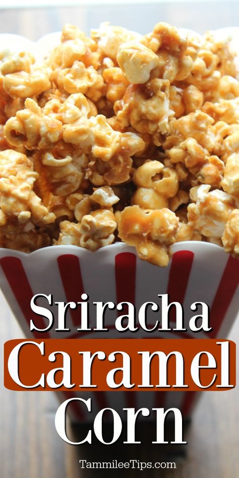 Sweet And Spicy Popcorn, Spicy Popcorn Recipes, Spicy Desserts, Homemade Sriracha, Flavored Popcorn Recipes, Popcorn Recipes Sweet, Caramel Corn Recipe, Caramel Popcorn Recipe, Sriracha Recipes