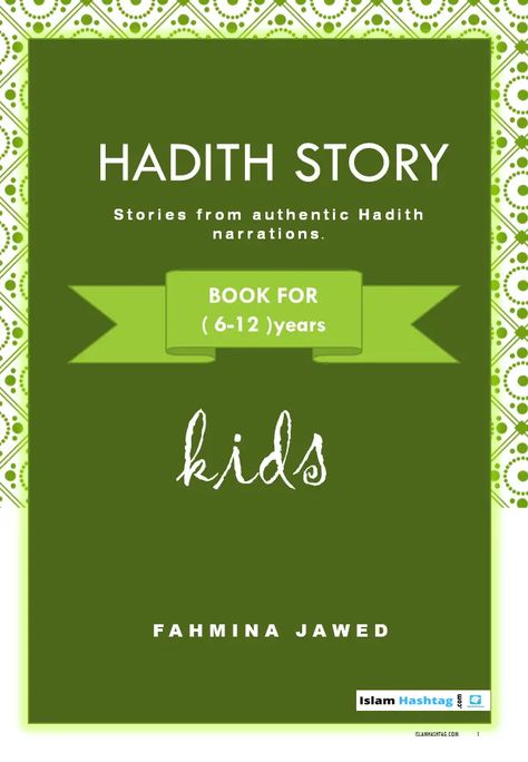 Assalamu Alaikum , Hadith Story for kids pdf Assalamu alaikum wrwb, Ramadan is just a few days ahead. This is my gift to all the little kids and their parents. May Allah have mercy on us and forgive our sins. keep in dua and do let us know in the comment box if you like this book. See […] The post 4 Hadith Story for kids- Free pdf appeared first on Islam Hashtag. Islamic Story, Islamic Books For Kids, Short Stories For Kids, Have Mercy, Assalamu Alaikum, My Gift, Books For Kids, Kids Story Books, Learn Islam