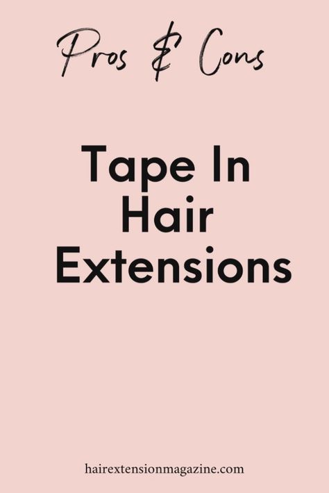 Not every hair extension brand or attachment method is meant for every hair type or skill level. You may be wondering if tape in hair extensions are right for you. Before deciding on tape in hair extensions, here are a few Pros and Cons to consider. Hair Extensions Tutorial, Hair Extension Brands, Types Of Hair Extensions, Sleek Hair, Hair Tape, Extensions Hair, Tape In Extensions, Feature Article, Tape In Hair Extensions