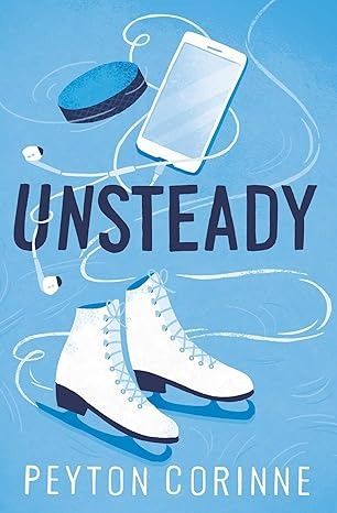 Unsteady : Corinne, Peyton: Amazon.co.uk: Books Boys Hockey, Emotional Moments, College Romance, The Golden Boy, The Undone, Stop Feeling, Sports Romance, Bad Attitude, Friends With Benefits