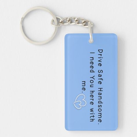 Keychain Display, Blue Keychain, Resin Keychain, Drive Safe, Display Design, Gift Items, Inspirational Message, Brilliant Colors, Gift Item