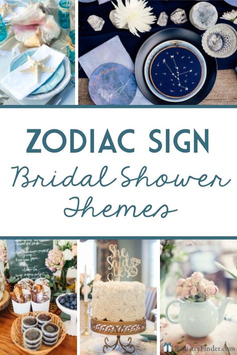 Bridal Shower Themes for Every Zodiac Sign Astrology Bridal Shower Theme, Zodiac Bachelorette Party, Celestial Bridal Shower Theme, Zodiac Party Theme, Zodiac Theme Party, Zodiac Sign Party, Asheville Bachelorette, Bridal Shower Themes Rustic, Zodiac Wedding