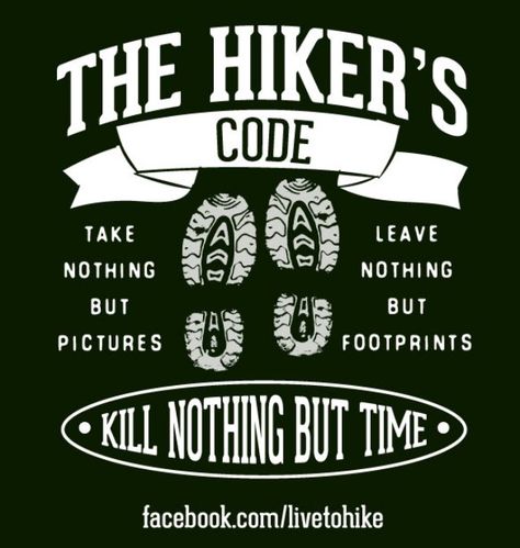 Kill nothing but time Hike Virginia, Hiking Maine, Hiking Training, Hiking Photography, Hiking Essentials, Hiking Quotes, Happy Trails, Outdoor Quotes, Hiking Tips