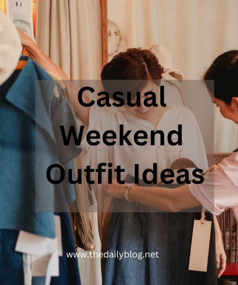 Casual Weekend Outfit Ideas Saturday Looks Casual Weekend Outfit, Chic Weekend Outfits, Weekend Outfits For Women, Weekend Getaway Outfits, Weekend Outfit Ideas, Casual Weekend Outfit, Weekend Outfits, Flowy Dresses, Casual Weekend