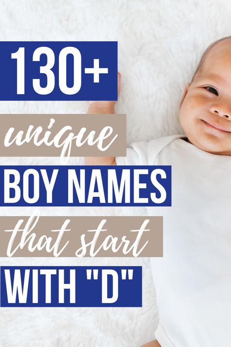 Rare Baby Names Boys Unique, D Names For Boys, D Baby Names, D Boy Names, D Names, Short Baby Boy Names, Boys Names Rare, Classic Boy Names, Birth Advice