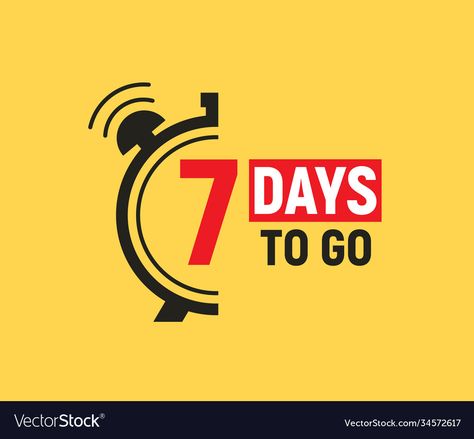 7 Days To Go, 5 Days To Go, 1 Day Left Countdown Design, Days To Go, 7 Days Left Countdown Birthday, 7 Days To Go Countdown Birthday, Event Countdown Poster Design, 7 Days To Go Countdown, 7 Days To Go Countdown Wedding