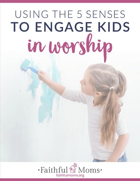 Inviting our Kids to Worship through their 5 Senses - Faithful Moms Church Activities For Kids, Kids Prayer Journal, Worshipping God, Service Projects For Kids, Kids Church Activities, Kids Advent, Kids Prayer, Family Ministry, Prayer Stations