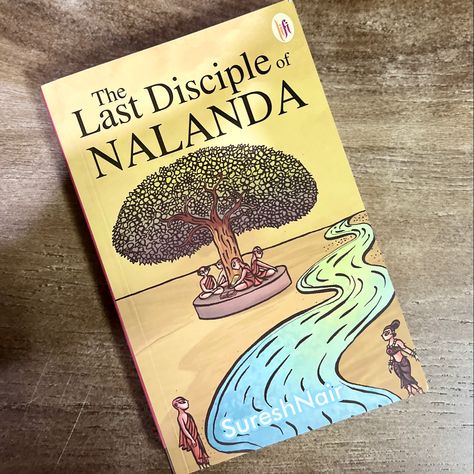 The Last Disciple Of Nalanda by Suresh Nair Hindi Literature Books, Hindi Books To Read, Desi Books, Hindi Novels, Indian Novels, Mindfulness Books, Teenage Books To Read, Mythology Books, Fiction Books Worth Reading