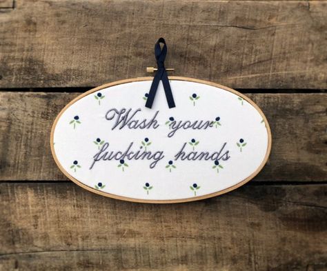 Funny Wash Your Hands Sign, Embroidery Bathroom, Word Decor, Swear Word, Restroom Sign, Funny Bathroom Signs, Wash Your Hands, Hand Embroidery Projects, Bathroom Humor