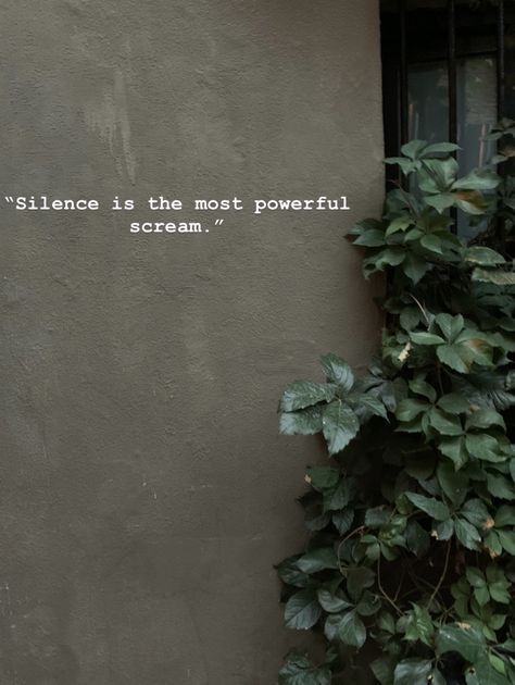 “Silence is the most powerful scream.” #silence #quotes #powerful #board #psychology Silence Power Quotes, Silence Is The Most Powerful Scream, Silence Is The Loudest Scream, Silence The Mind Quotes, Silence Is Peaceful Quotes, Deep Silence Quotes, Quote On Silence, Silence Is Powerful, Quotes About Silence Feelings