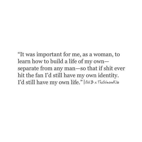 We each need to know we can be our own, but together with a strong woman is better! Teach Your Daughters To Be Independent, Strong Women Quotes Relationships, Never Rely On A Man Quotes, Stubborn Woman Quotes, Being A Woman Is Hard Quotes, Being Independent In A Relationship, How To Be Independent In A Relationship, The Woman I Want To Be, Trying To Be Strong Quotes