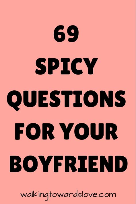 Exploring intimate topics with your boyfriend can deepen your connection and spice up your relationship. Asking dirty questions can be a fun way to discover each other’s fantasies and desires, keeping the spark alive. This list of 69 very dirty questions is designed to add excitement and passion to your conversations. Flirty and Teasing Questions Relationship Questions Spicy, New Boyfriend Questions, Questions For Him Flirty, 20 Questions Spicy, Most Likely To Questions Spicy, Dirty Questions To Ask Your Boyfriend List, Best Questions To Ask Your Boyfriend, How To Spice Up Relationship, Fun Games With Boyfriend