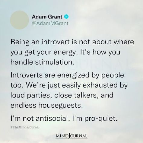 Are you an introvert or an extrovert? Tell us in the comments! Adam Grant Quotes, Extrovert Quotes, Introvert Aesthetic, Granted Quotes, Physical Connection, Being An Introvert, Gods Plan Quotes, Introvert Personality, Understanding Quotes