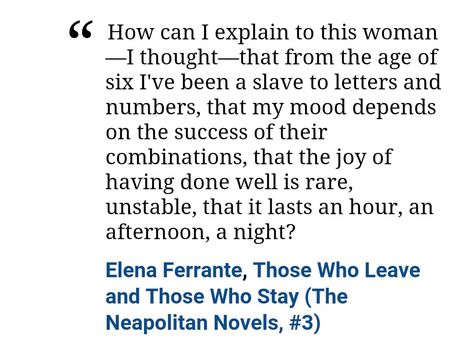 Elena Ferrante My Brilliant Friend, Elena Ferrante Quotes, My Brilliant Friend Quotes, Didion Quotes, Neapolitan Novels, Joan Didion Quotes, My Brilliant Friend, Joan Didion, Elena Ferrante