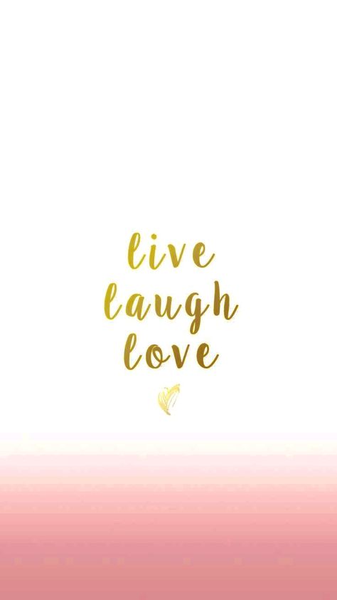 Live Love Laugh Wallpaper, Live Laugh Love Wallpapers, Live Love Laugh Quotes, Live Laugh Love Quotes, Wallpaper Love, Wallpaper Iphonewallpaper, Quotes Wallpapers, Phone Wallpaper Quotes, Live Love Laugh