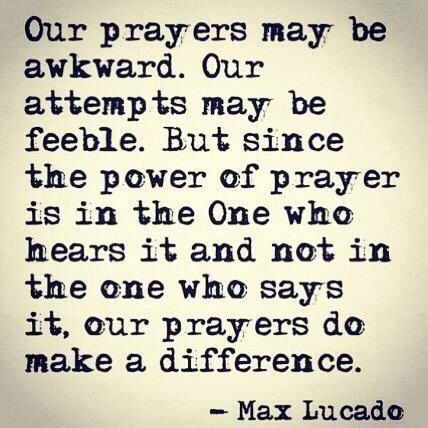 The Power Of Prayer, Behind Blue Eyes, Good Quotes, Max Lucado, Life Quotes Love, Power Of Prayer, Verse Quotes, Quotable Quotes, A Quote