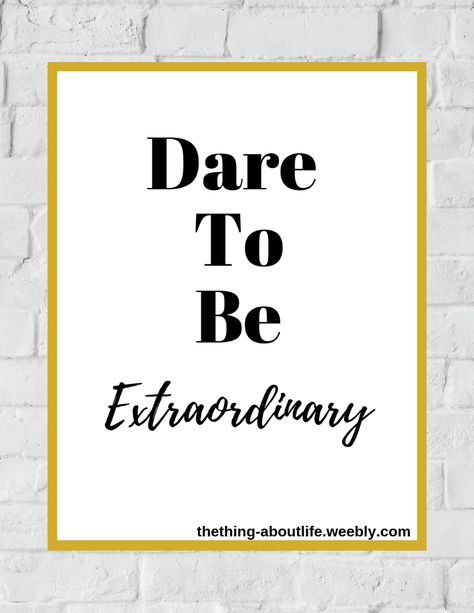 "Dare to be extraordinary" wall decor idea. Be different, be more, be unique, be out of this world, Be Extraordinary.  #extraordinary #inspiration #motivation #wallart #walldecor Be Extraordinary Quotes, Worthwhile Quotes, Header Background, Extraordinary Quotes, Mind Change, Be Extraordinary, Disney Background, Indian Tattoo, World Quotes