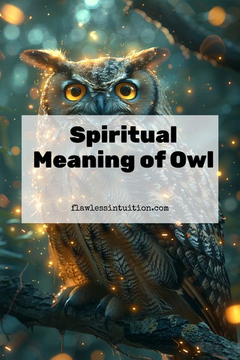 Owls: Spiritual Guides & Symbols Owl Wisdom Quotes, Owl Meaning Spiritual, Owl Spiritual Meaning, Meaning Of Owls, Owl Spirit Animal Meaning, Owl Meaning, Bird Symbolism, Owl Symbolism, Owl Totem