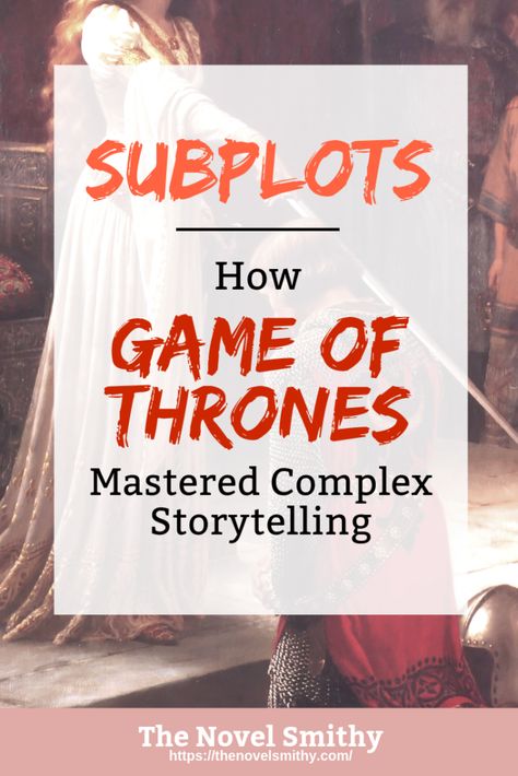 Subplots: How Game of Thrones Mastered Complex Storytelling | The Novel Smithy Writing Subplots, Writing Plot, Writing Fantasy, Modern Room Decor, Writers Notebook, Creative Writing Tips, Story Structure, Writing Crafts, Writing Stuff