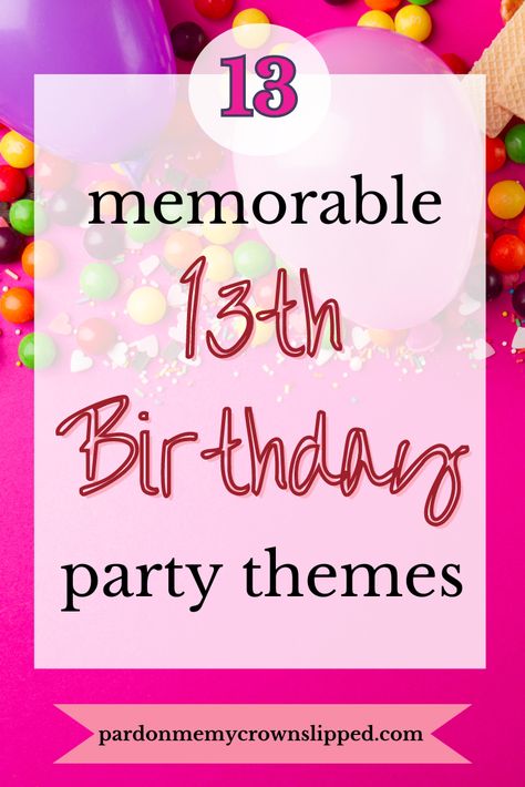 Planning a 13th birthday? Dive into these top-notch party themes, sure to bring a smile to your teen's face. Uncover exciting ideas for a celebration they'll always remember! 🌟🥳 #TeenBirthday #Thirteenth #PartyPlanning #birthdayideas #partyideas Party Ideas For 13, Birthday Themes 13th Birthday, 13 Bday Theme Ideas, 13th Birthday Party Themes For Girls 13, 13th Birthday Themes For Girls Ideas, 13 Birthday Theme Ideas Girl, Things To Do For 13th Birthday Girl, Birthday Theme Ideas 13, 13th Birthday Theme Ideas