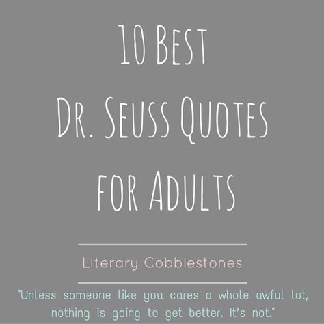 10 Best Dr. Seuss Quotes for Adults – Literary Cobblestones Dr Seuss Friendship Quotes, Dr Suess Poems, Best Dr Seuss Quotes, Quotes For Adults, Accomplishment Quotes, Funny Poems, Mother Poems, Thankful Quotes, Dr Seuss Quotes