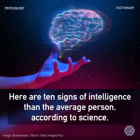 Here are ten signs of intelligence than the average person, according to science. #psychology #intelligent #IQ #genius #smart #intelligence #signsofintelligence #facts #Factionary Psychological Facts Interesting Science, Signs Of Genius, Super Intelligence, Sign Of Intelligence, Science Psychology, Signs Of Intelligence, What To Study, Psychological Facts Interesting, Psychological Science