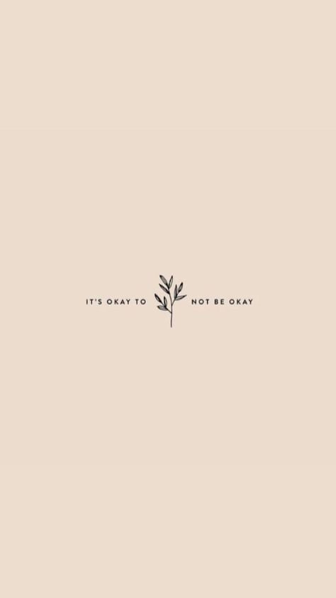 Simple Cute Quotes, Positive Tattoos, Aesthetic Short Quotes, Soft Aesthetic Wallpaper, Its Okay Quotes, Simple Life Quotes, Life Quotes Wallpaper, Wallpaper Quote, Inspirational Quotes Background