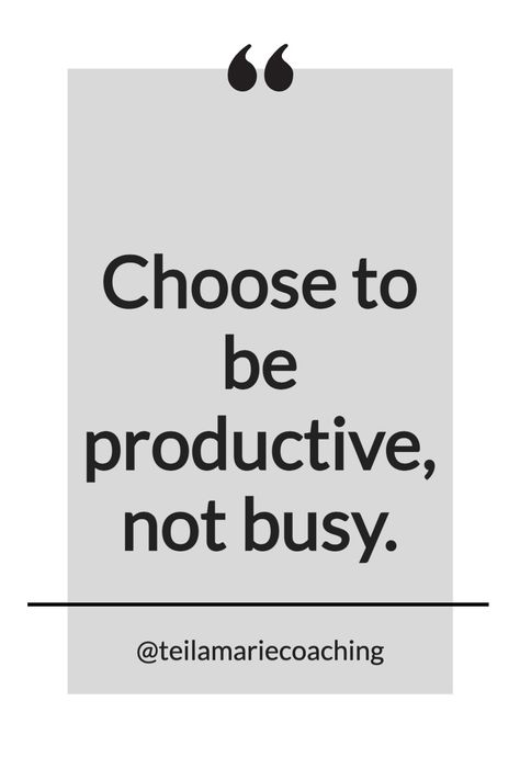 You can be productive without having to be busy. Choose to be intentional about where you spend your time, and let the unimportant stuff go. Quote "Choose to be productive, not busy". Goals Quotes, Be Intentional, Growth Quotes, Be Productive, Goal Quotes, Confidence Quotes, Mindset Quotes, Inner Peace, Success Quotes