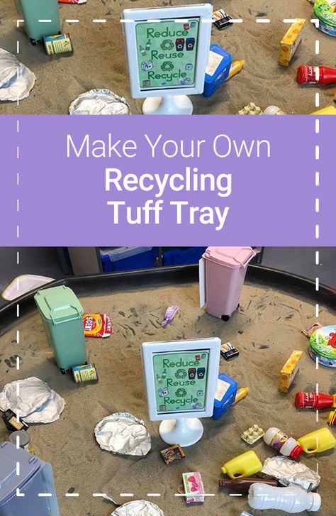 Eyfs Recycling Activities, Recycling Tuff Tray, Recycling Tuff Tray Ideas, Environmental Crafts, Recycle Preschool, Recycling Activities For Kids, Tuff Tray Ideas Toddlers, Environment Activities, Tuff Tray Ideas