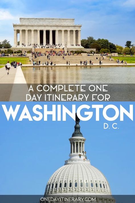 One Day in Washington DC (Guide) - How to Spend a Perfect Day Washington Dc Itinerary, East Coast Travel, Smithsonian Museum, Potomac River, Lincoln Memorial, National Mall, Air And Space Museum, Travel Info, Summer Inspiration