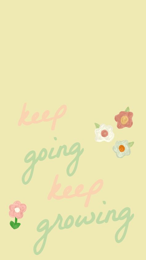 keep going keep growing quote Keep Going Keep Growing, Keep Going Quotes, Pastel Quotes, Growing Quotes, Quotes Lockscreen, Positive Quotes Wallpaper, Positive Wallpapers, Keep Growing, Motivational Wallpaper