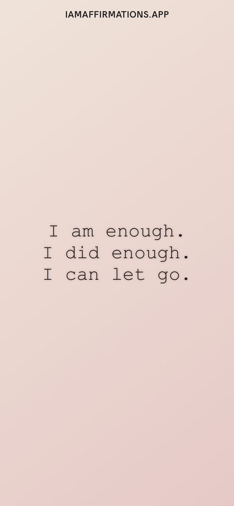 You Did Enough Quotes, If I Am Too Much Find Less, I Am Never Going To Be Enough, I Am Worth It Quotes, I’ll Never Be Good Enough Quotes, Show Off Quotes, I Am Beautiful Quotes, I Am Enough Quotes, Affirmation I Am Enough