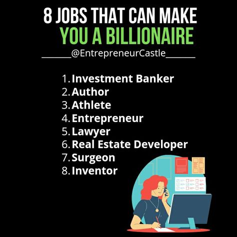 How Can I Become A Billionaire, How To Be A Billionaire Tips, Billionaire Business Ideas, Jobs That Make You A Billionaire, Jobs That Can Make You A Millionaire, How To Become A Billionaire, Jobs That Make You Rich, Billionaire Tips, Studying Plan