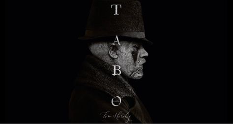 Taboo (FX) poster art توم هاردي, V Drama, Blue Mountain State, Steven Knight, Jonathan Pryce, Ripper Street, Charlie Cox, Movies Quotes, Ricky Gervais