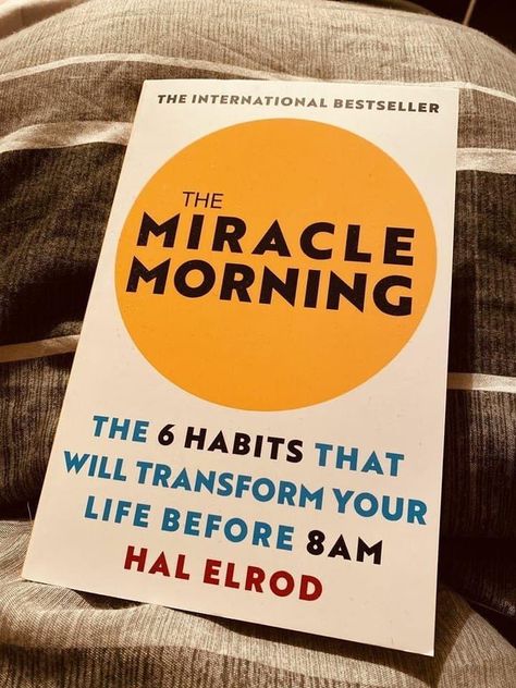 The Miracle Morning Book, Miracle Morning Book, The Miracle Morning, Hal Elrod, Business Books Worth Reading, Development Books, Empowering Books, Healing Books, Best Self Help Books