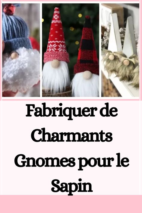 Fabriquer de Charmants Gnomes pour le Sapin Couture, Crochet