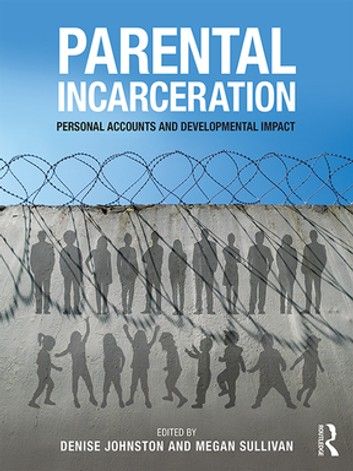 Parental Incarceration: Personal Accounts And Developmental... Reading Online, Audio Books, E-book, Accounting, Parenting, Reading, Books