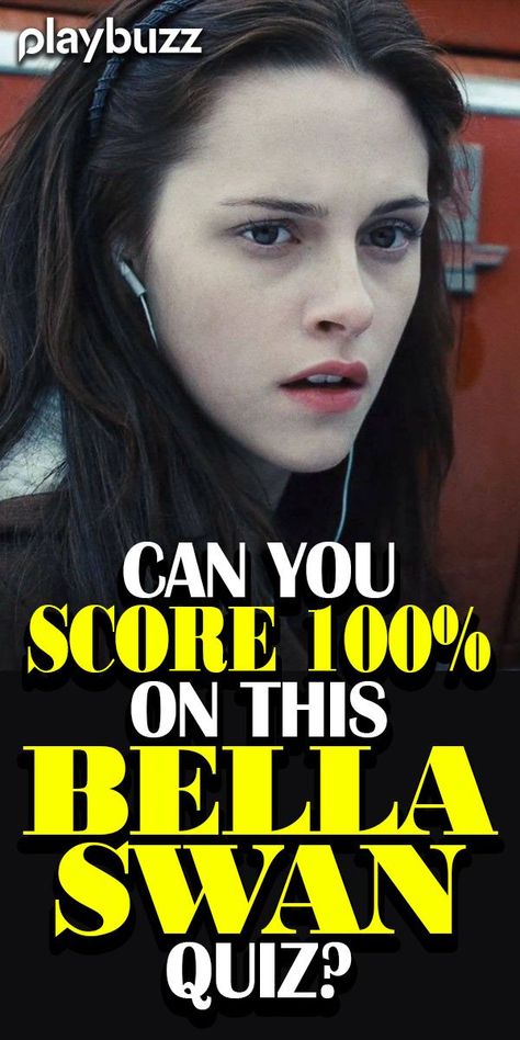 QUIZ: Can you score 100% on this Bella Swan quiz? *** #PlaybuzzQuiz General Knowledge Movies Trivia Twilight Saga Team Jacob Team Edward Vampires Werewolves Playbuzz Quiz Bella's Bedroom Twilight, Twilight Vs Vampire Diaries, Twilight Buzzfeed Quiz, Bella Swan Bedroom, Twilight Quizzes, Bella Swan Makeup, Twilight Book Aesthetic, Movies Like Twilight, Bella From Twilight