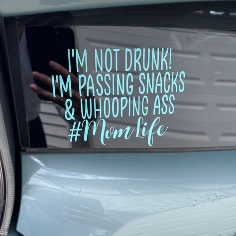 I'm Not Drunk I'm Passing Snacks and Whooping Ass,funny Decal, Car Van Truck Sticker, Car Decal, Mom Decal, Funny Mom Gift, Mom Life - Etsy Funny Minivan Decals, Funny Car Decals Hilarious, Mom Life Decal Cars, Funny Mom Car Decals, Funny Mom Stickers For Car, Sassy Car Decals, Funny Decals, Truck Stickers, Funny Mom Gifts