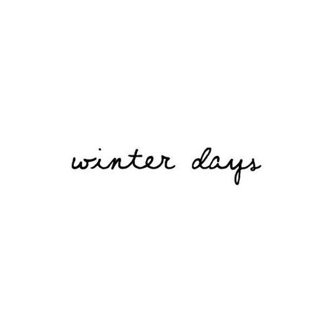 I Love Winter Quotes, Winter Days Quotes, Winter Sayings Quotes, Cold Days Quotes, Winter Quotes Short, Winter Quotes Aesthetic, Snow Words, Winter Love Quotes, Quotes Winter